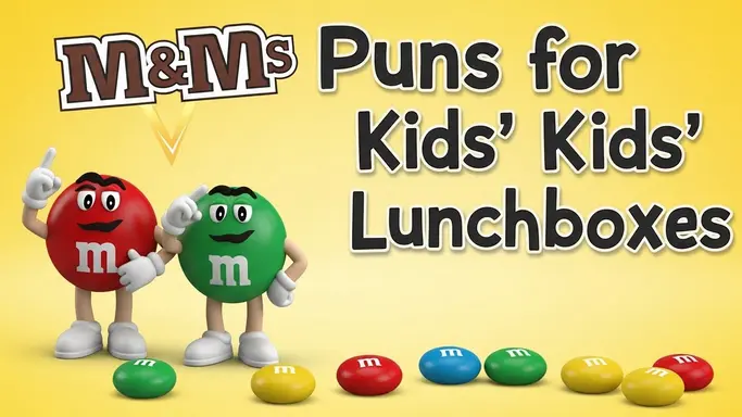 M&M Puns for Kids’ Lunchboxes