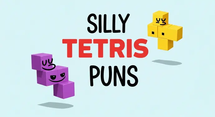 Silly Tetris Puns