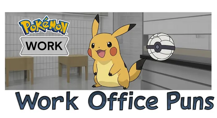Pokémon Work & Office Puns